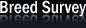 Breed Survey
